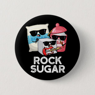 Rock Sugar Funny Food Pub Dark BG Button