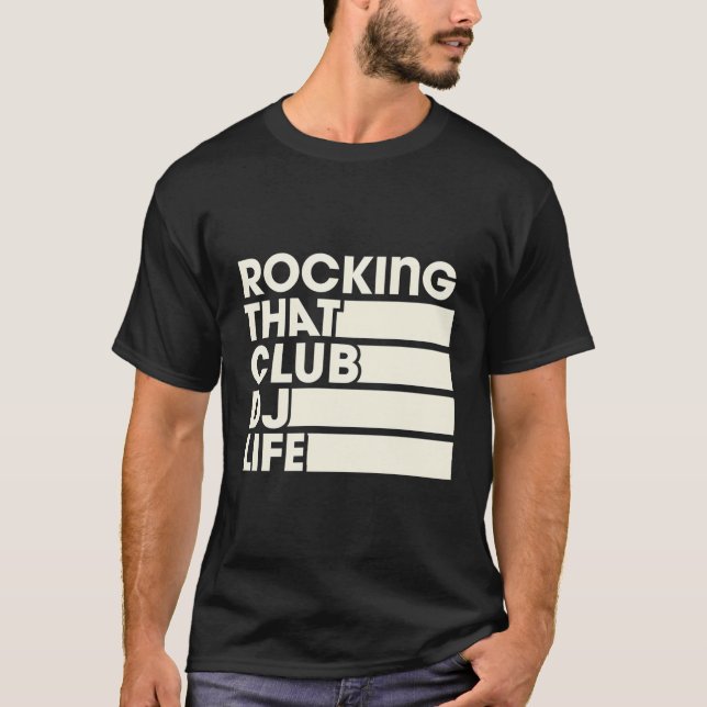 Rock That Club Dj Life Retro Turntablism Style T-Shirt (Vorderseite)