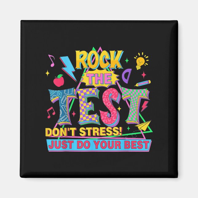 Rock The Test Dont Stress Motivational Teacher Tes Magnet (Vorne)