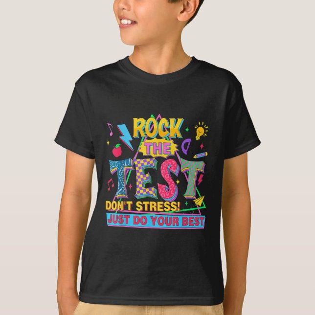 Rock The Test Dont Stress Motivational Teacher Tes T-Shirt (Vorderseite)
