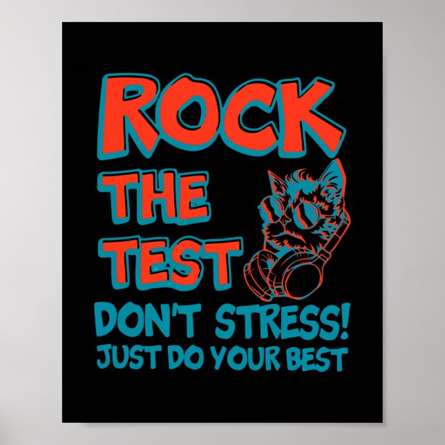 Rock the test nicht Stress nur deine beste Katze z Poster (Vorne)