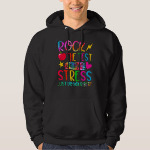 Rock the test nicht Stress nur Ihren besten Test Hoodie