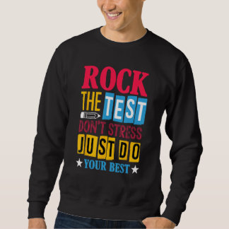 Rock The Test Testing Day Retro Motivational Teach Sweatshirt