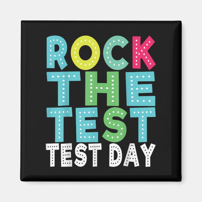Rock The Test Testing Day Staar Motivational Teach Magnet (Vorne)