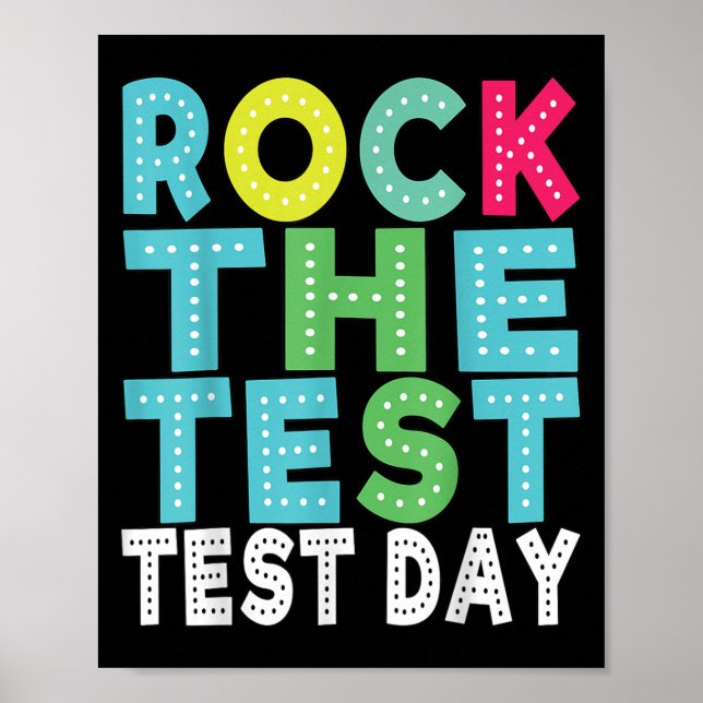 Rock The Test Testing Day Staar Motivational Teach Poster (Vorne)