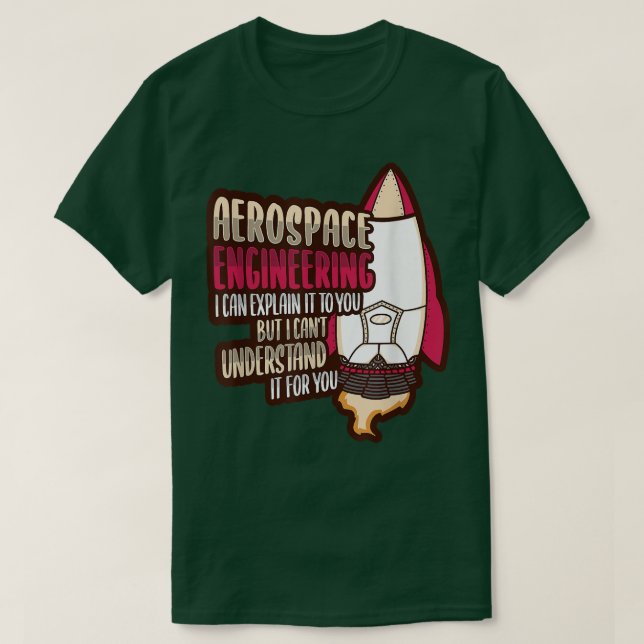Rocket Science Design for an Aerospace Engineer 17 T-Shirt (Design vorne)