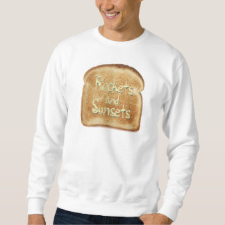 Rockets&Toast Sweatshirt