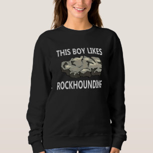 Rockhounder Hobby Geologe Rocks and Minerals Sweatshirt