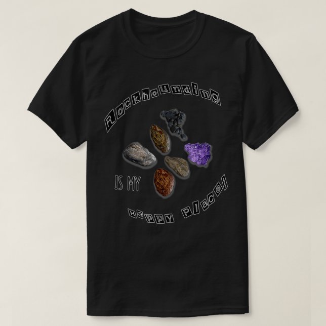 Rockhounding Designs Rockhounding ist mein glückli T-Shirt (Design vorne)