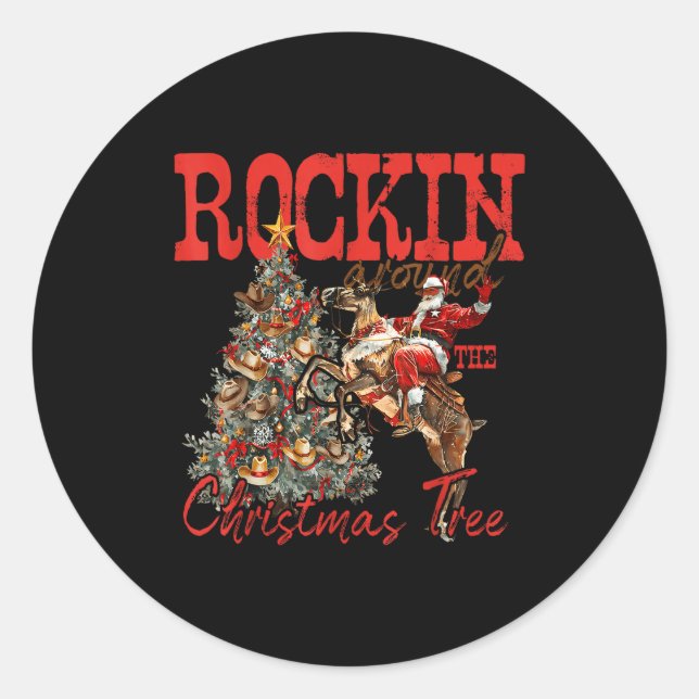 Rockin' Around Christmas Cowboy Tree Santa Ride Ho Runder Aufkleber (Vorderseite)