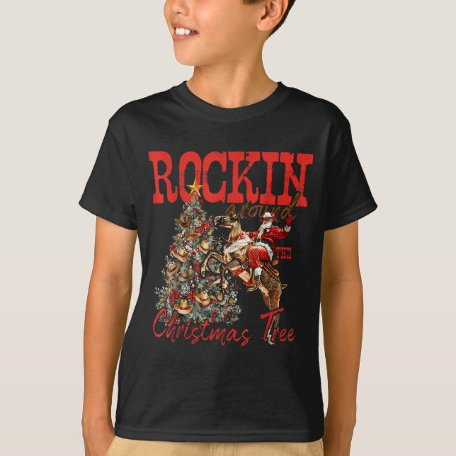 Rockin' Around Christmas Cowboy Tree Santa Ride Ho T-Shirt (Vorderseite)