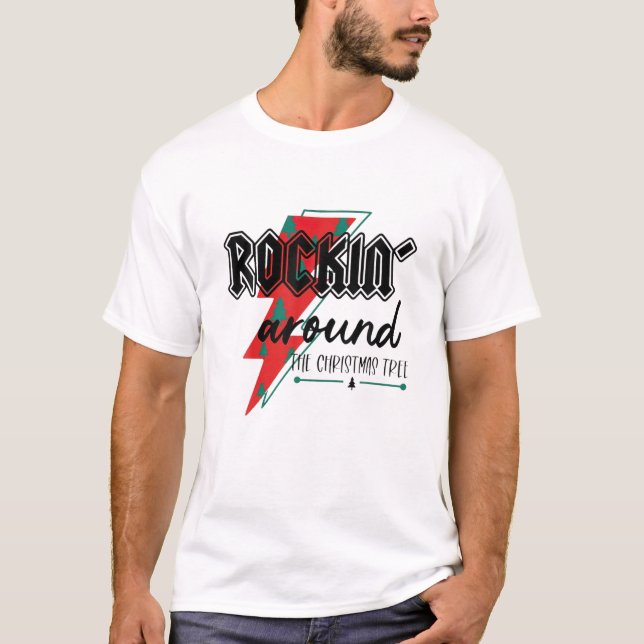 Rockin Around The Christmas Tree, Rocking Lighteni T-Shirt (Vorderseite)