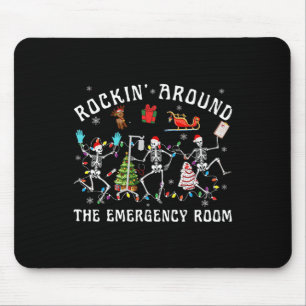 Rockin-around the Emergency Room Skeleton Er Nurse Mousepad