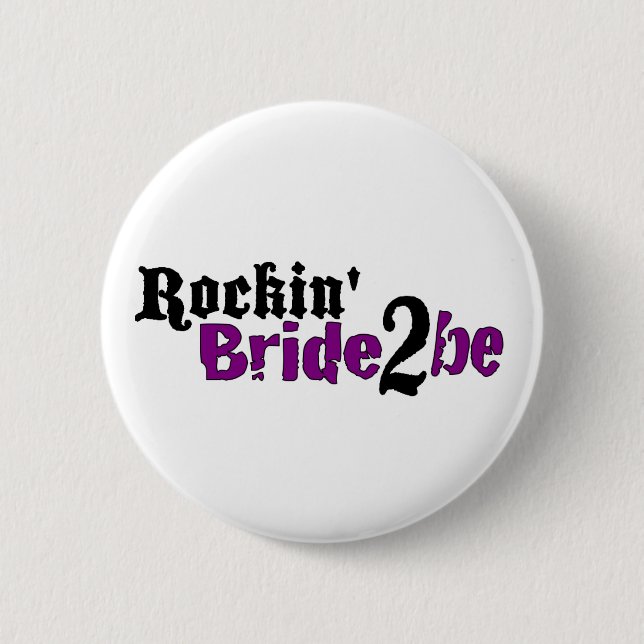 Rockin Braut 2 ist Button (Vorderseite)