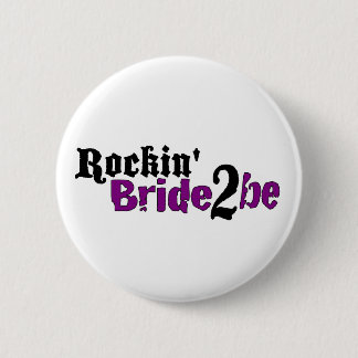 Rockin Braut 2 ist Button