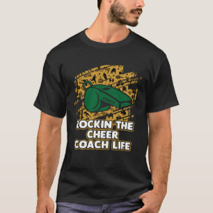 Rockin Cheer Coach Life Cheerleader Spaß T-Shirt