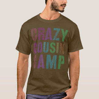 Rockin' CRAZY COUSIN CAMP Funny Oma Grandpa Re T-Shirt