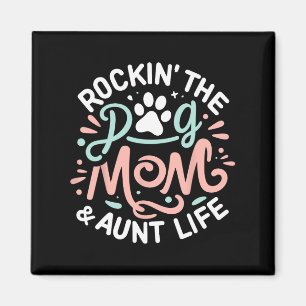 Rockin' Der Hund Mama und Tante Leben Hund Lover M Magnet