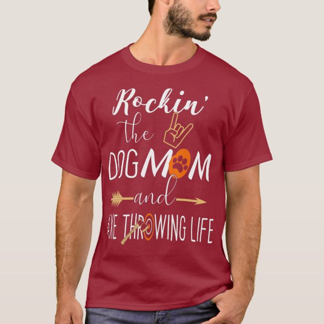 Rockin der Mama des Hundes und Ax das Leben verwir T-Shirt (Vorderseite)