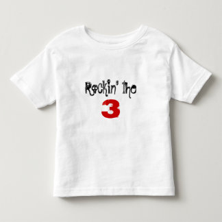 Rockin die 3 kleinkind t-shirt