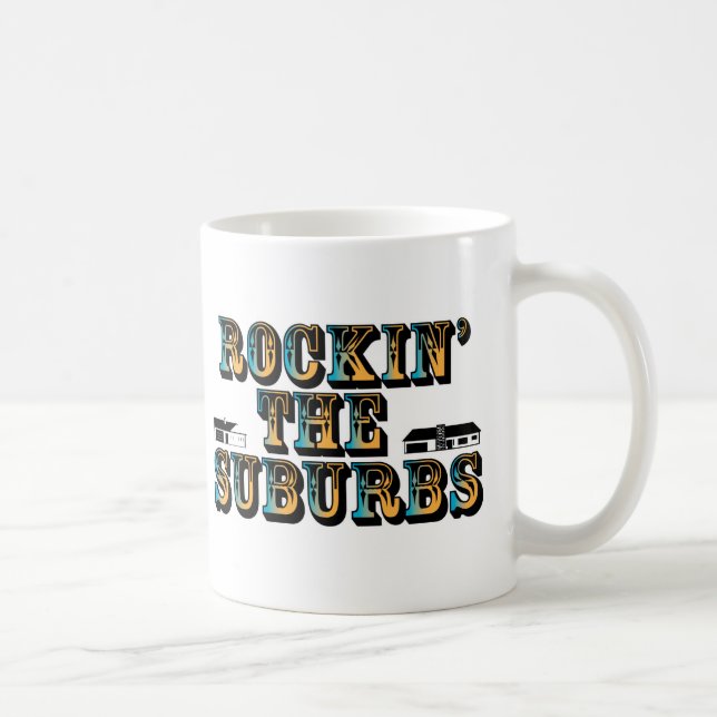Rockin die Vororte Tasse (Rechts)