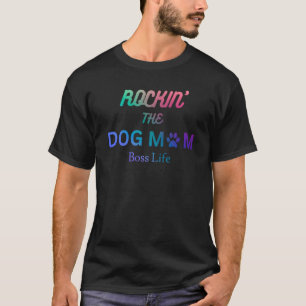 Rockin Hund Mutter und Chef Leben T-Shirt