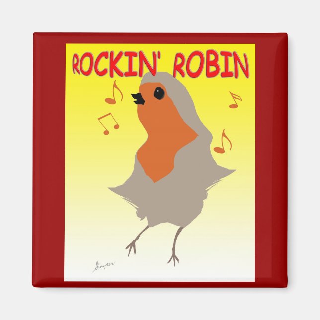 Rockin Robin Kühlschrankmagnet Magnet (Vorne)
