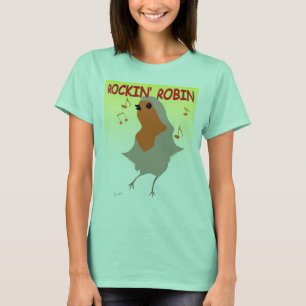 Rockin' Robin T - Shirt