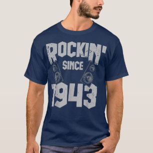 Rockin' Seit 1943 Vintag Rock Music Fan 79. Bir T-Shirt