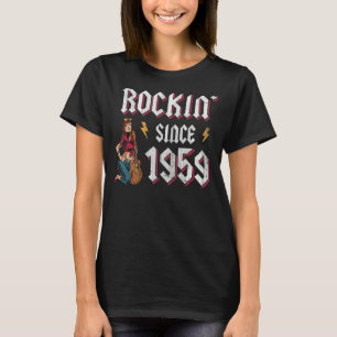 Rockin Seit 1959 Rock Music 63. Geburtstag T-Shirt