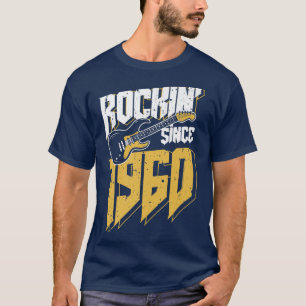 Rockin' Seit 1960 Vintag Rock Music Fan 62. Bir T-Shirt