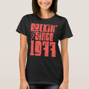 Rockin Seit 1977 Klassische Vintage Rockmusik 1977 T-Shirt