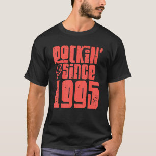 Rockin Seit 1995 Klassische Vintage Rockmusik 1995 T-Shirt