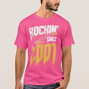 Rockin' Seit 2001 Vintag Rock Music Fan 21. Bir T-Shirt