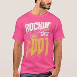 Rockin' Seit 2001 Vintag Rock Music Fan 21. Bir T-Shirt