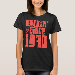 Rockin Since 1970 Klassische Vintage Rockmusik 197 T-Shirt
