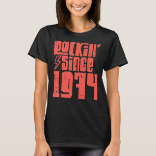 Rockin Since 1974 Klassische Vintage Rockmusik 197 T-Shirt