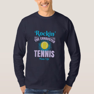 Rockin’ Tennis Mama T - Shirt