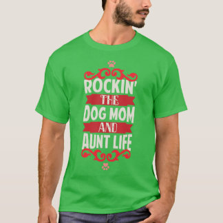 Rockin The and Tante Life Hunde Liebhaber T-Shirt