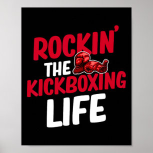 Rockin 'The Kickboxing Life Martial Arts Boxer Jiu Poster