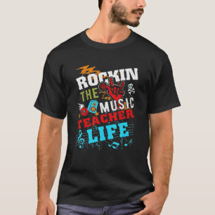 Rockin The Music Teacher Life Tshirt Funny Gift