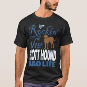 Rockin The Plott Hound Vater Leben Vatertag Gesche T-Shirt