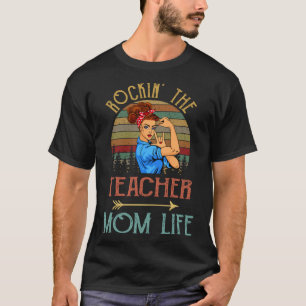 Rockin The Teacher Mama Leben Vintag Niedlich T-Shirt