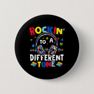 Rockin 'To A Different Tune Autistischer Autismus Button