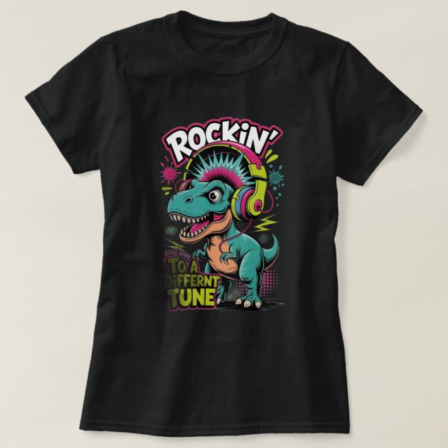 Rockin' to a Different Tune Dinosaur T-Shirt (Design vorne)