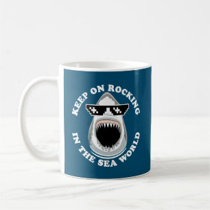 Rocking in der Meereswelt - Zitat von Haifischen Kaffeetasse