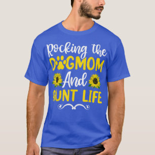 Rocking the Dog Mama & Tante Life Sonnenblume , Mu T-Shirt