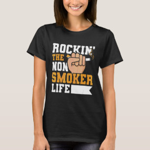 Rockinu2019 Das Nichtraucher-Leben für eine Rauche T-Shirt
