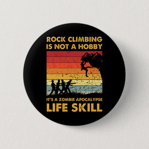 Rockklettern ist nicht ein Hobby Zombie Lustig Hal Button