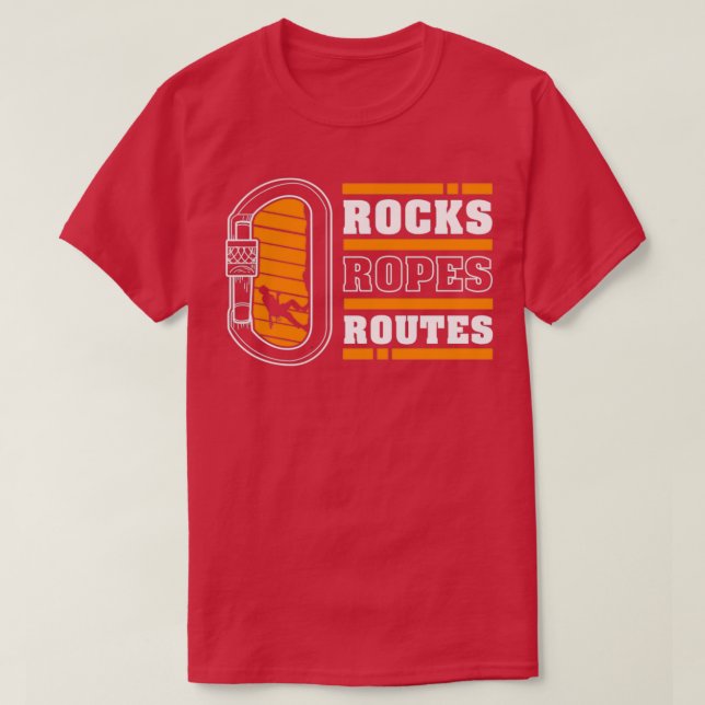 Rocks Ropes Routes Rock Climbing Mountaineer Climb T-Shirt (Design vorne)
